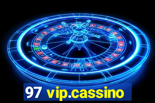 97 vip.cassino